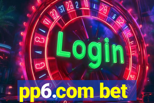 pp6.com bet